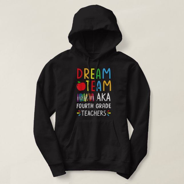 Sudadera Dream Team Cuarto Grado De Profesores Graciosos De (Diseño del anverso)