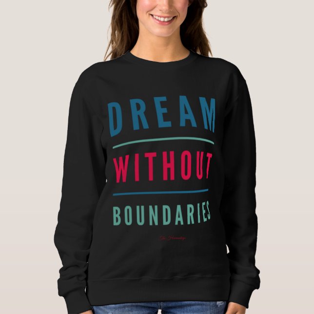 Sudadera Dream Without Boundaries (Anverso)