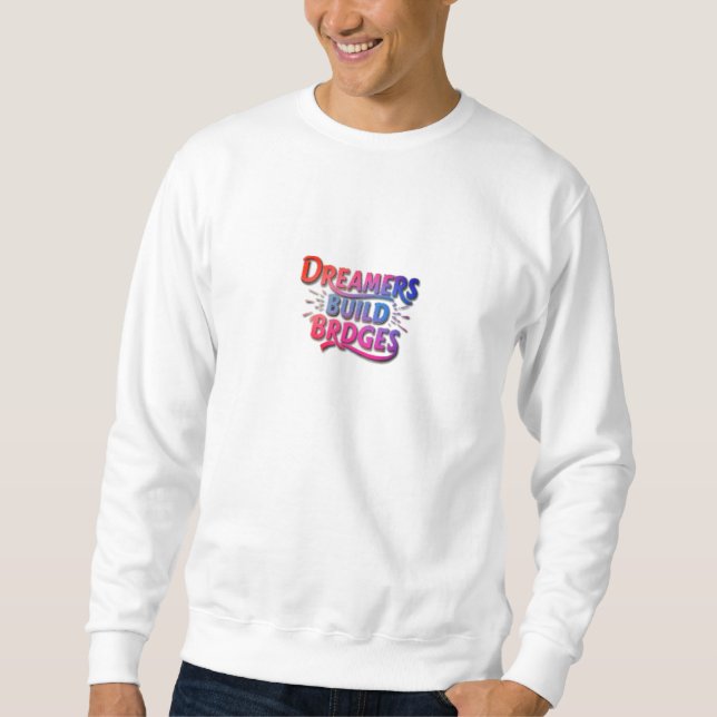 SUDADERA DREAMERS CONSTRUYE PUENTES (Anverso)