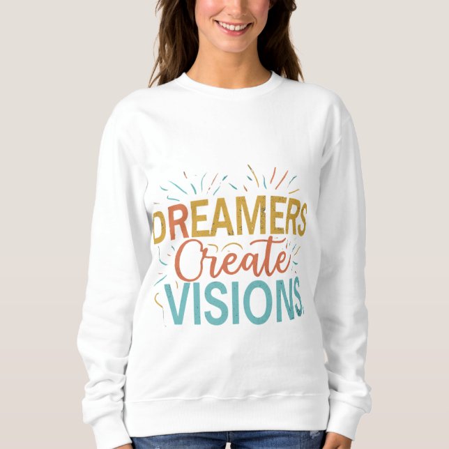 Sudadera Dreamers Crea Visiones (Anverso)