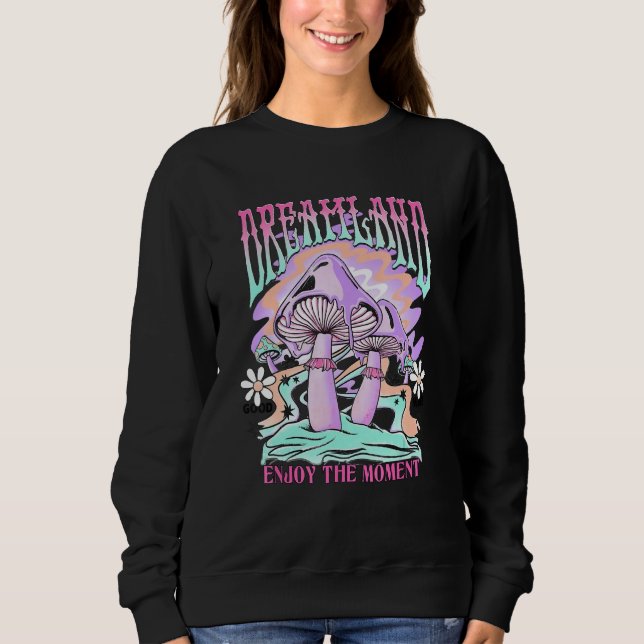 Sudadera Dreamland Enjoy The Moments retro groovy mushroom  (Anverso)