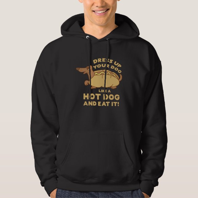 Sudadera Dress Up Your Dog Like A Hot Dog Hotdogolists (Anverso)