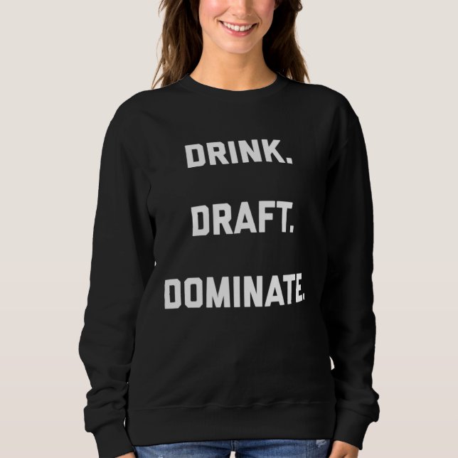 Sudadera Drink Draft Dominate Fantasy Football Draft (Anverso)