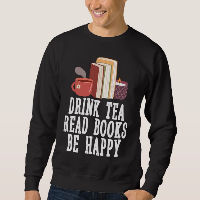 Sudadera Drink Tea Read Books Be Happy  23 (Anverso)