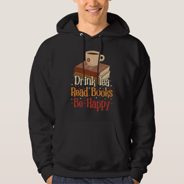 Sudadera Drink Tea Read Books Be Happy  4 (Anverso)