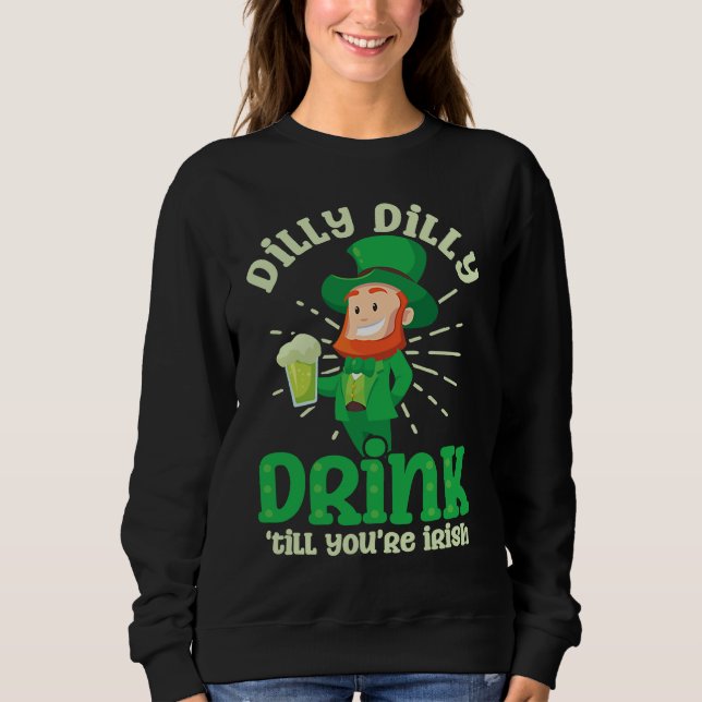 Sudadera Drink Until Irish  St Patricks Day (Anverso)