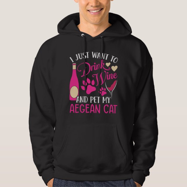 Sudadera Drink Wine and Pet My Aegean Cat  Cat Mom Humor Ca (Anverso)