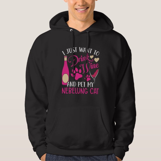 Sudadera Drink Wine and Pet My Nebelung Cat  Cat Mom Humor (Anverso)