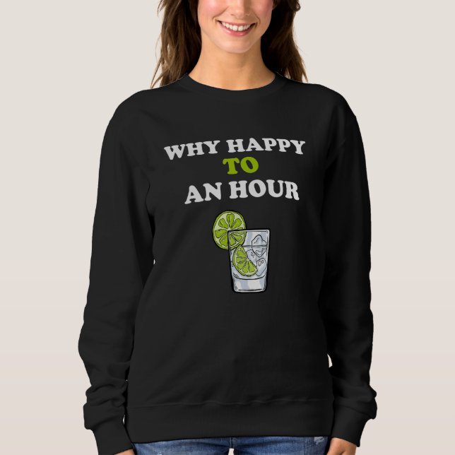 Sudadera Drinking Team Why happy to an hour gin tonic bar d (Anverso)