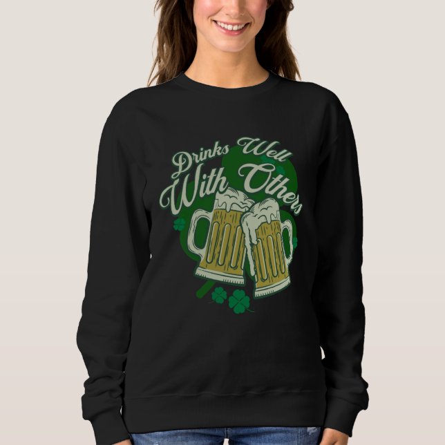Sudadera Drinks Well With Others Drunk Saint Patrick s Day  (Anverso)