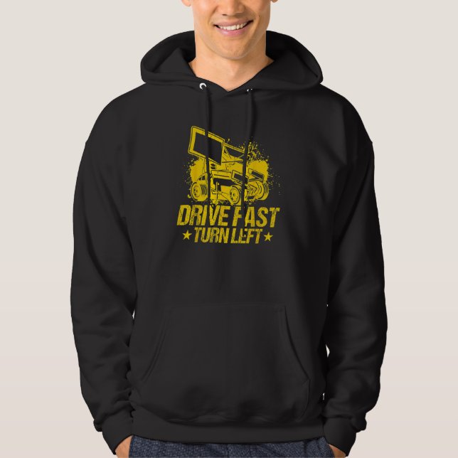 Sudadera Drive Fast Turn Left Dirt Track Race Truck Sprint  (Anverso)