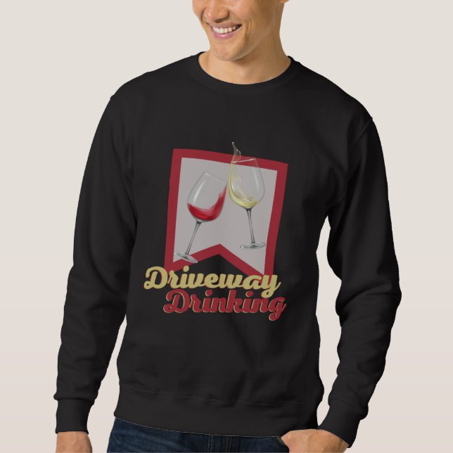 Sudadera Driveway Drinking for Social Wine Drinker Outside (Anverso)