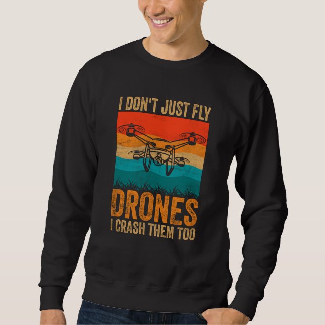 Sudadera Drone Pilot Enthusiasts Wings Don't just Fly I Cra (Anverso)