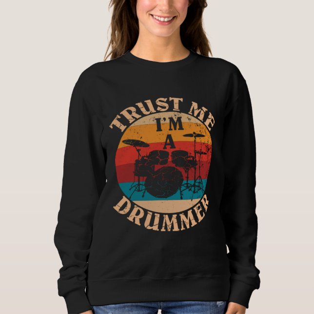 Sudadera Drums Percussion instruments Trust Me I m A Drumme (Anverso)