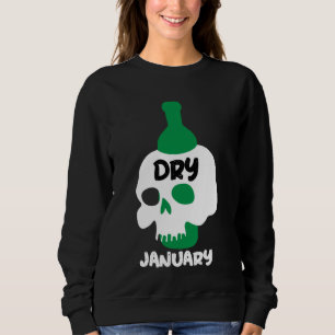 Sudadera Dry January Sobriety Challenge Support Gifts