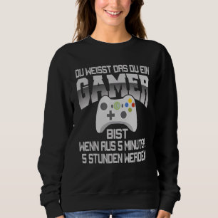 Sudadera Du Weißt Das Du Gamer Bist Gaming Saying Motif