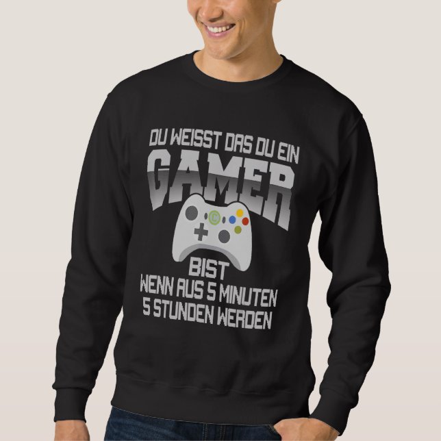 Sudadera Du Weißt Das Du Gamer Bist Gaming Saying Motif (Anverso)