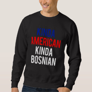 Sudadera Dual Citizenship BosniaKinda Bosnian American Citi