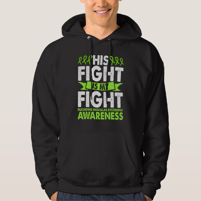 Sudadera Duchenne Muscular Dystrophy Awareness His Fight Is (Anverso)