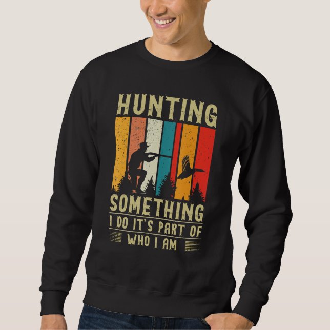 Sudadera Duck Hunting Quote (Anverso)