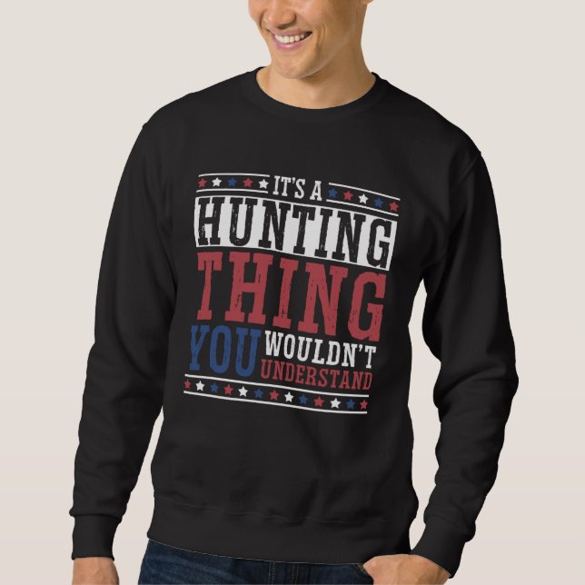 Sudadera Duck Hunting Waterfowl Hunting A Hunting Thing  3 (Anverso)