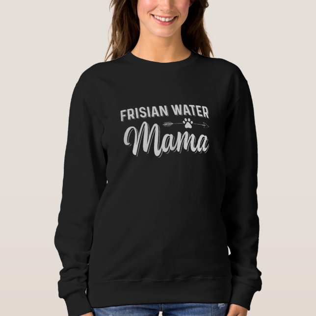 Sudadera Dueño de perro Mascota de Frisia Water Mama (Anverso)