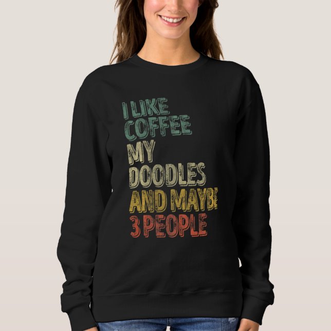 Sudadera Dueño De Perro Me Gusta El Café Mis Doodles Y Quiz (Anverso)