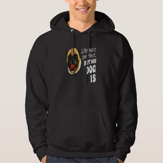 Sudadera Dueño de perro Pug  La vida no es perfecta pero mi (Anverso)