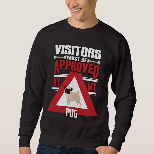 Sudadera Dueño De Pug - Los Visitantes Deben Ser Aprobados  (Anverso)