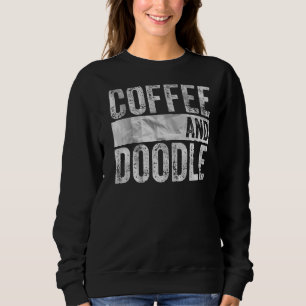 Sudadera Dueño Del Café Y Doodle Del Mascota De Tapices De