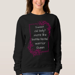 Sudadera Dulce anciana lucha contra la reina guerrera teste