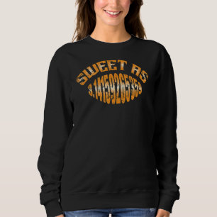 Sudadera Dulce Como Pi Funny Pi Día 3 14 Marzo 14 Math Teac