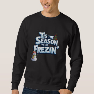 Sudadera Dulce de invierno divertida, estación para estar h