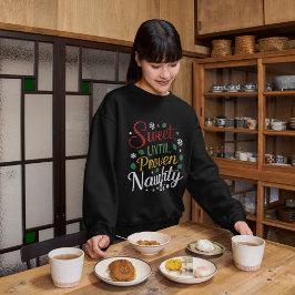 Sudadera Dulce hasta que se pruebe lo travieso | Navidades 