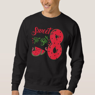 Sudadera Dulce Para Ser La Ocho Familia De Cumpleaños De La