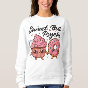 Sudadera Dulce Pero Psico Kawaii Cupcake Donut