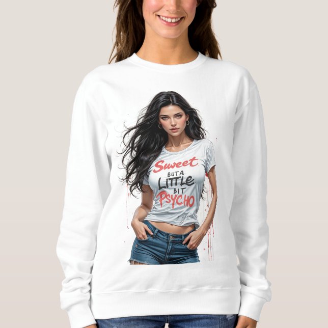 Sudadera Dulce Pero PsicoChica (Anverso)