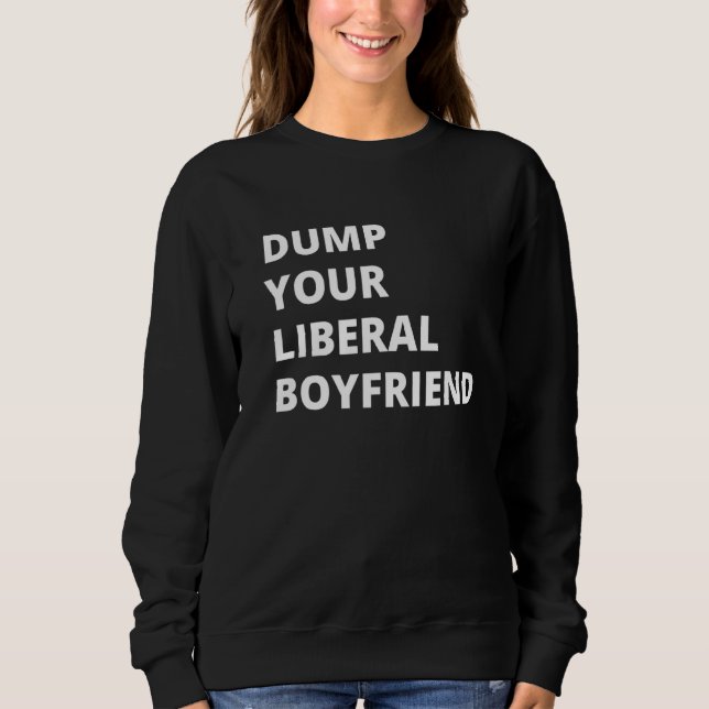 Sudadera Dump a tu novio liberal (Anverso)