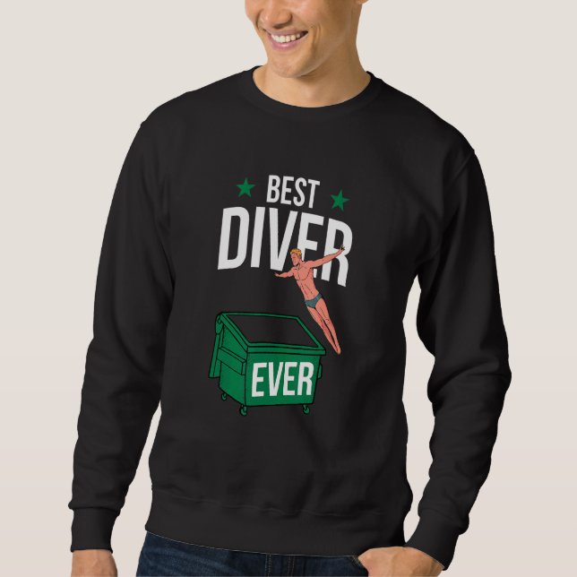 Sudadera Dumpster Diving Best Trash Diver Man Boy Garbage P (Anverso)