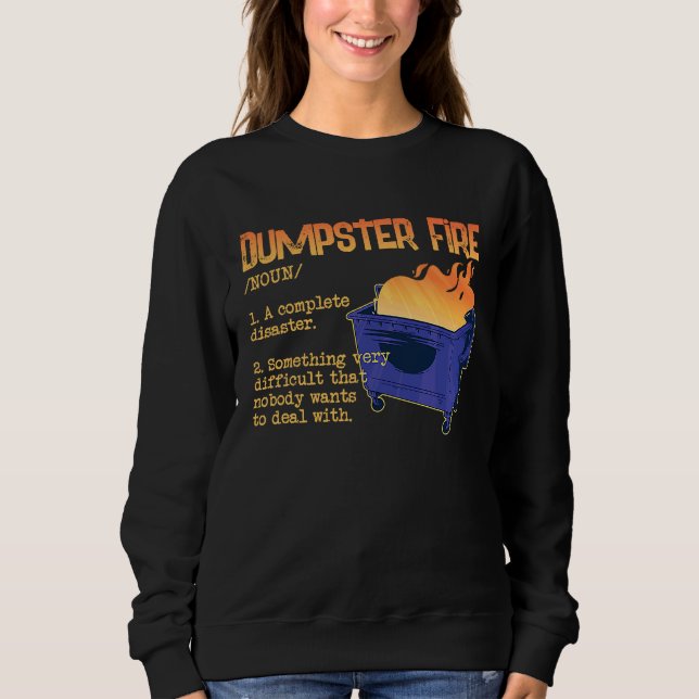 Sudadera Dumpster Fire  for Dumpster Fan and a  Definition (Anverso)