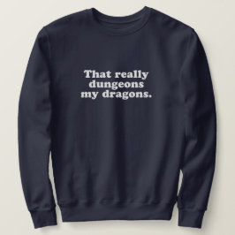 Sudadera Dungeons My Dragons Sweatshirt - Armada