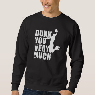 Sudadera Dunk You Muy Gracioso Diciendo Basketball 11