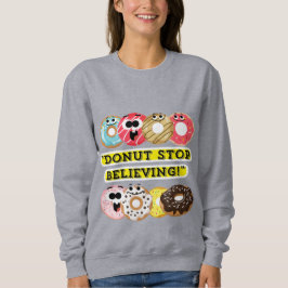 Sudadera Dunot Stop Believing - no cita camiseta