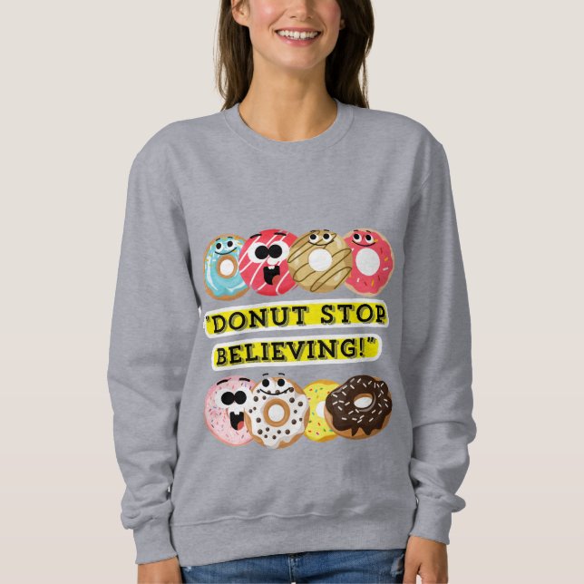 Sudadera Dunot Stop Believing - no cita camiseta (Anverso)