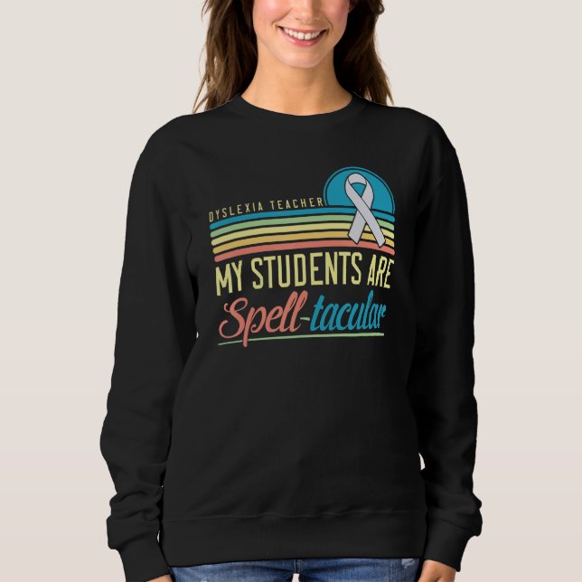 Sudadera Dyslexia Teacher Awareness Dyslexic Reading Therap (Anverso)