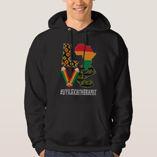 Sudadera Dyslexia Therapist Love African American Black His (Anverso)