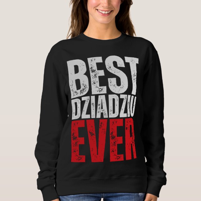 Sudadera Dziadziu Best Dziadziu Ever Polish Grandpa (Anverso)