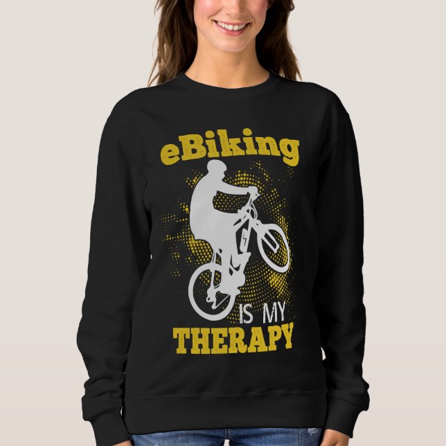 Sudadera E Bike    Riding E Bikes E Biker E Biking (Anverso)