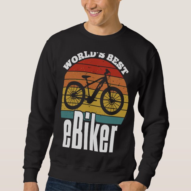 Sudadera E Biking   Greatest E Biker Appreciation E Bike (Anverso)