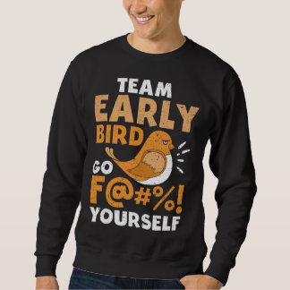 Sudadera Early Bird I Hate Morning People Vinatge Men Women